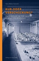 Dölling und Galitz Verlag Kur oder Verschickung?