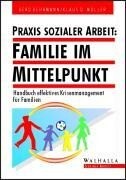 Praxis Sozialer Arbeit: Familie im Mittelpunkt inkl. E-Book