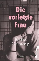 Ullstein Taschenbuchvlg. Die vorletzte Frau