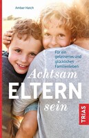 Trias Achtsam Eltern sein
