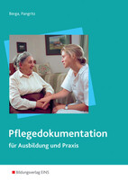 Westermann Berufl.Bildung Pflegedokumentation für Ausbildung und Praxis. Schülerband