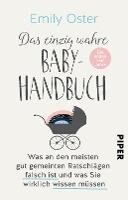 Piper Verlag GmbH Das einzig wahre Baby-Handbuch