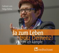 Ja zum Leben trotz Demenz!