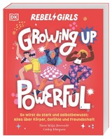 Dorling Kindersley Verlag Rebel Girls - das Original. Growing up powerful