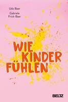 Beltz Verlagsgruppe Wie Kinder fühlen