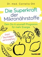 Humboldt Verlag Die Superkraft der Mikronährstoffe