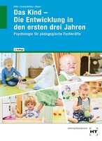 Handwerk + Technik GmbH Das Kind - Die Entwicklung in den ersten drei Jahren
