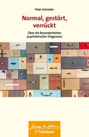 Schattauer Normal, gestört, verrückt (Wissen & Leben)
