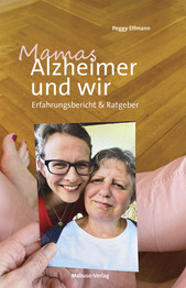 Mamas Alzheimer und wir