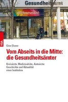 Vsa Verlag Vom Abseits in die Mitte: die Gesundheitsämter