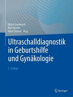 Springer-Verlag GmbH Ultraschalldiagnostik in Geburtshilfe und Gynäkologie