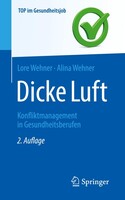 Springer Berlin Heidelberg Dicke Luft - Konfliktmanagement in Gesundheitsberufen