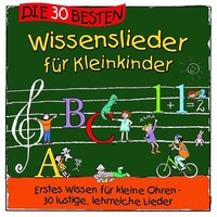 Universal Family Entertai Die 30 besten Wissenslieder für Kleinkinder