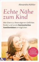 Kösel-Verlag Echte Nähe zum Kind