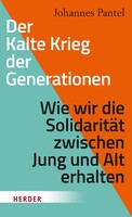 Herder Verlag GmbH Der Kalte Krieg der Generationen
