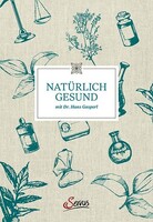 Servus Natürlich gesund mit Dr. Hans Gasperl