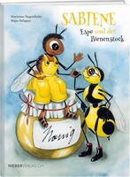 Werd Weber Verlag AG Sabiene, Espe und der Bienenstock