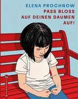 Edition Pastorplatz Pass bloß auf deinen Daumen auf