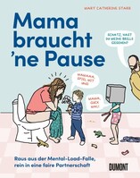 DUMONT BUCHVERLAG Mama braucht 'ne Pause