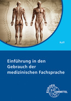 Europa-Lehrmittel Einführung in den Gebrauch der medizinischen Fachsprache