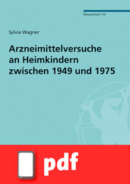 Arzneimittelversuche an Heimkindern zwischen 1949 und 1975 (E-Book)