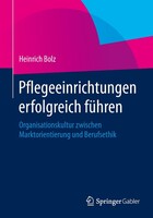 Springer Fachmedien Wiesbaden Pflegeeinrichtungen erfolgreich führen
