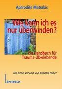 Wie kann ich es nur überwinden?