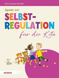 Spiele zur Selbstregulation f&uuml;r die Kita