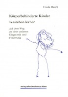 verlag selbstbestimmtes leben Körperbehinderte Kinder verstehen lernen