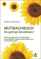 Schneider Verlag GmbH Mutmachbuch So gelingt Abnehmen!