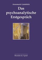 Brandes + Apsel Verlag Gm Das psychoanalytische Erstgespräch