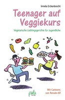 Pala- Verlag GmbH Teenager auf Veggiekurs