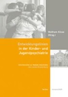 Bebra Verlag Entwicklungslinien in der Kinder- und Jugendpsychiatrie