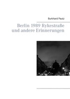 BoD - Books on Demand Berlin 1989 Rykestraße und andere Erinnerungen