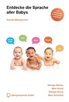 Zwergensprache Entdecke die Sprache aller Babys