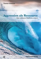 Psychosozial Verlag GbR Aggression als Ressource