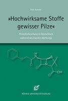 "Hochwirksame Stoffe gewisser Pilze"