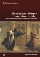 Psychosozial Verlag GbR Borderline-Mütter und ihre Kinder