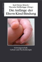 Klett-Cotta Die Anfänge der Eltern-Kind-Bindung