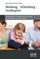 Klett-Cotta Verlag Bindung - Scheidung - Neubeginn