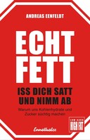 Ennsthaler GmbH + Co. Kg Echt fett - Iss dich satt und nimm ab