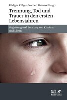 Klett-Cotta Verlag Trennung, Tod und Trauer in den ersten Lebensjahren
