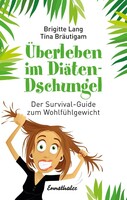 Ennsthaler GmbH + Co. Kg Überleben im Diäten-Dschungel