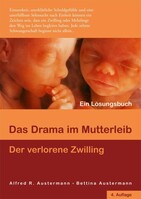 Königsweg Verlag Das Drama im Mutterleib - Der verlorene Zwilling