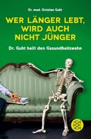 S. Fischer Verlag Wer länger lebt, wird auch nicht jünger