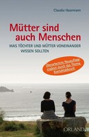Orlanda Buchverlag UG Mütter sind auch Menschen