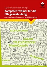 Kompetenztrainer f&uuml;r die Pflegeausbildung
