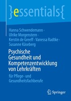 Springer Psychische Gesundheit und Kompetenzentwicklung von Lehrkräften