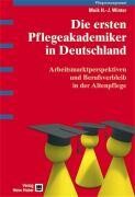 Huber Hans Die ersten Pflegeakademiker in Deutschland