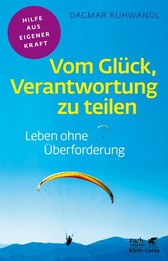 Vom Gl&uuml;ck, Verantwortung zu teilen